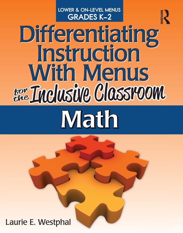 Differentiating Instruction With Menus for the Inclusive Classroom by Laurie E. Westphal