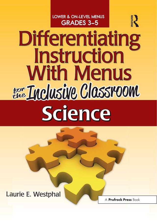 Differentiating Instruction With Menus for the Inclusive Classroom by Laurie E. Westphal