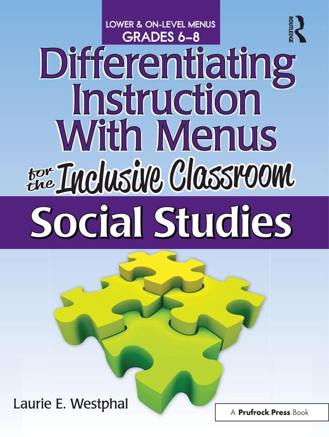 Differentiating Instruction With Menus for the Inclusive Classroom by Laurie E. Westphal