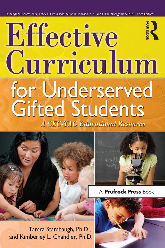 Effective Curriculum for Underserved Gifted Students by Kimberley Chandler, Tamra Stambaugh