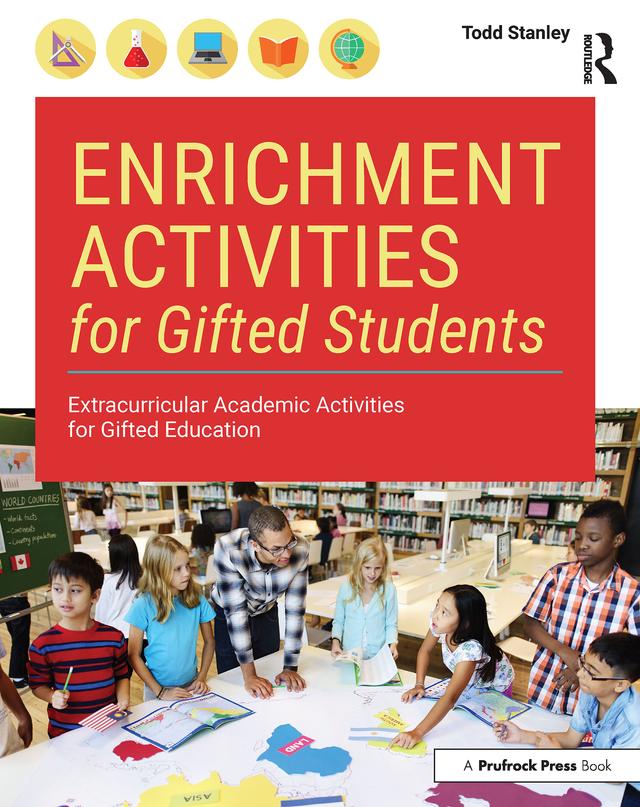 Enrichment Activities for Gifted Students by Todd Stanley