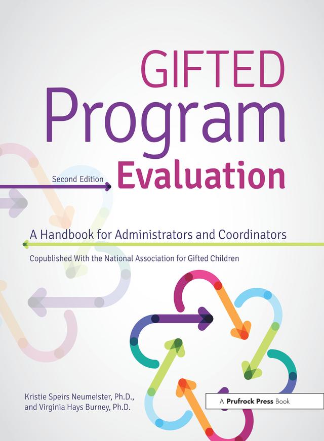 Gifted Program Evaluation by Kristie Speirs Neumeister, Virginia Hays Burney