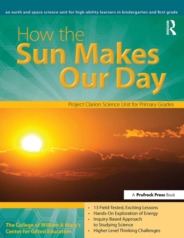How the Sun Makes Our Day by Clg Of William And Mary/Ctr Gift Ed
