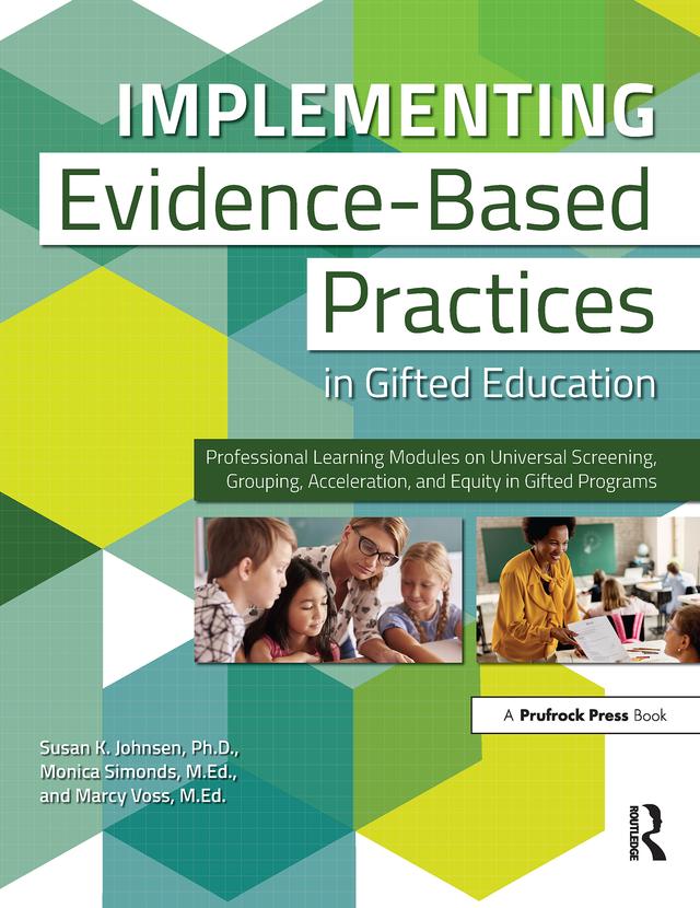 Implementing Evidence-Based Practices in Gifted Education by Marcy Voss, Monica Simonds, Susan Johnsen