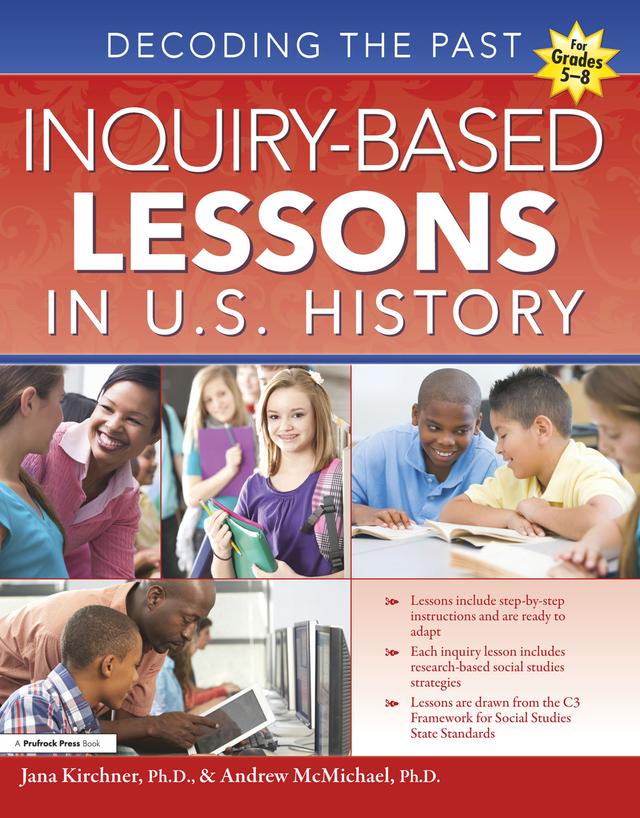 Inquiry-Based Lessons in U.S. History by Andrew McMichael, Jana Kirchner