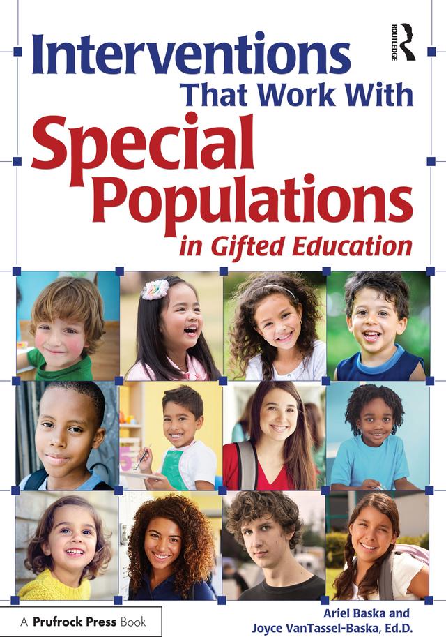 Interventions That Work With Special Populations in Gifted Education by Ariel Sloan Baska, Joyce VanTassel-Baska