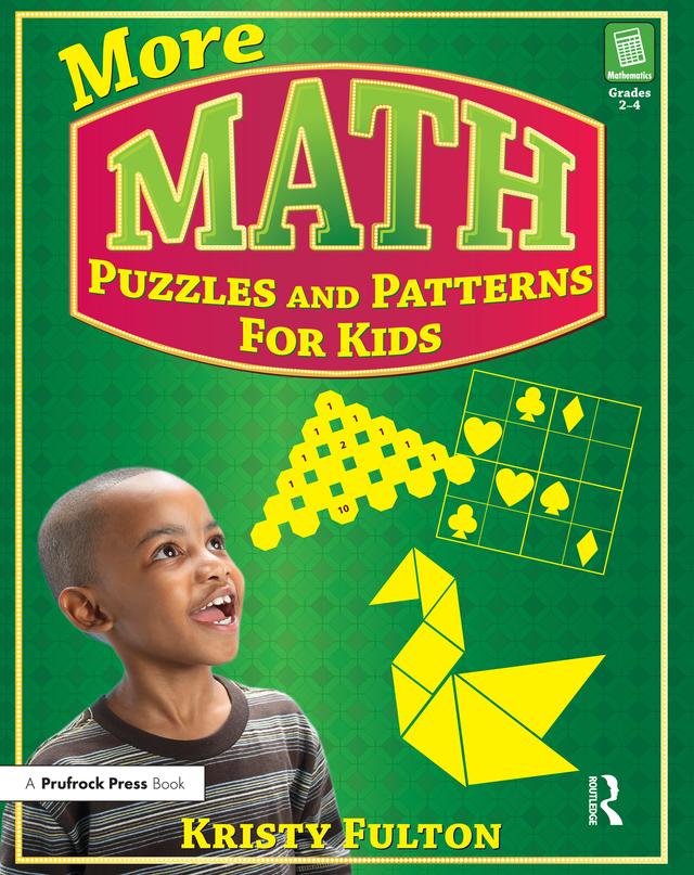 More Math Puzzles and Patterns for Kids by Kristy Fulton