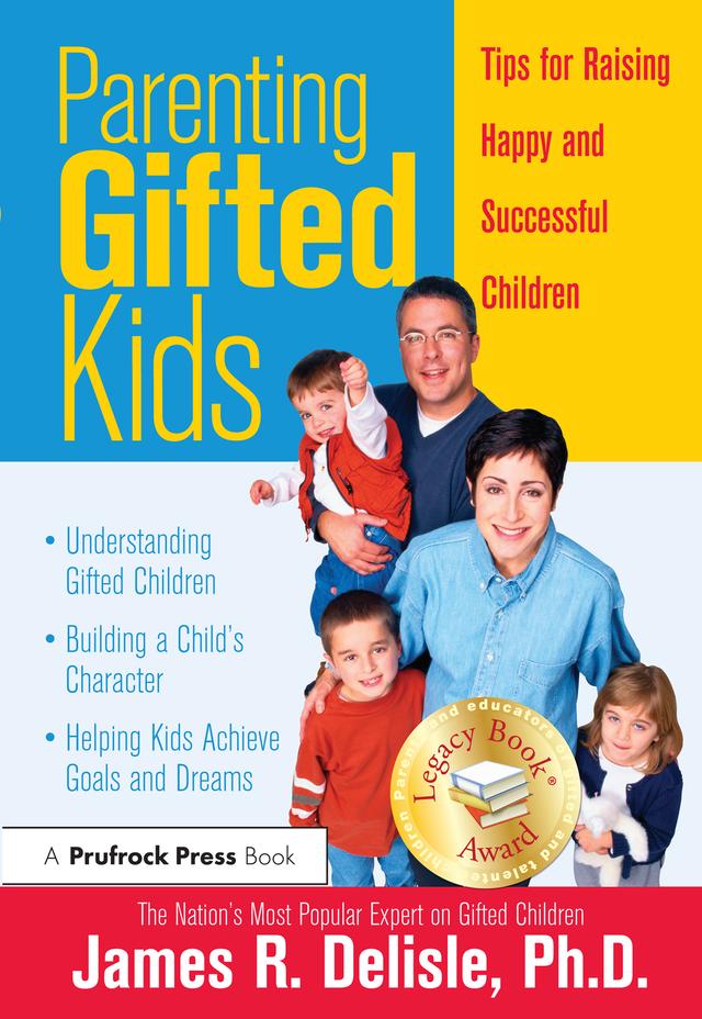 Parenting Gifted Kids by James Delisle