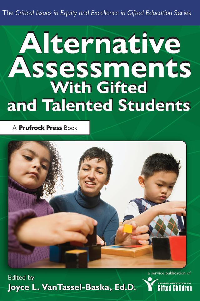 Alternative Assessments With Gifted and Talented Students by Joyce VanTassel-Baska