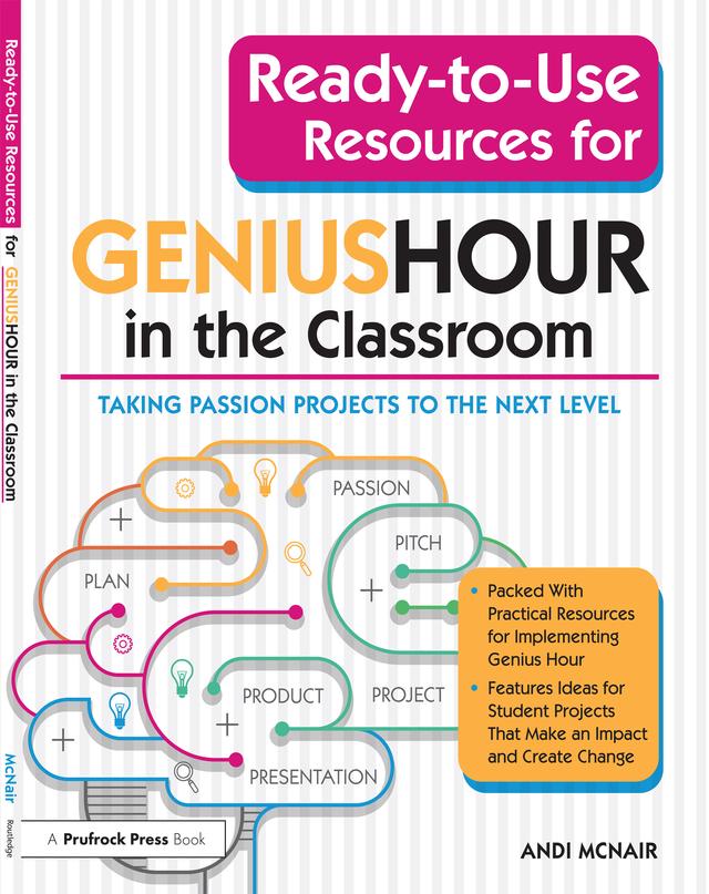 Ready-to-Use Resources for Genius Hour in the Classroom by Andi McNair
