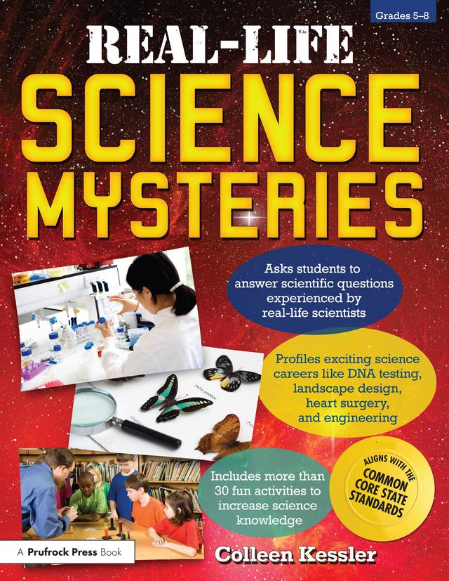 Real-Life Science Mysteries by Colleen Kessler