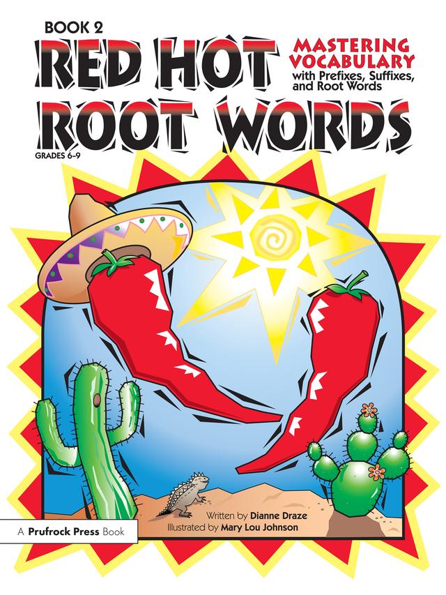 Red Hot Root Words by Dianne Draze