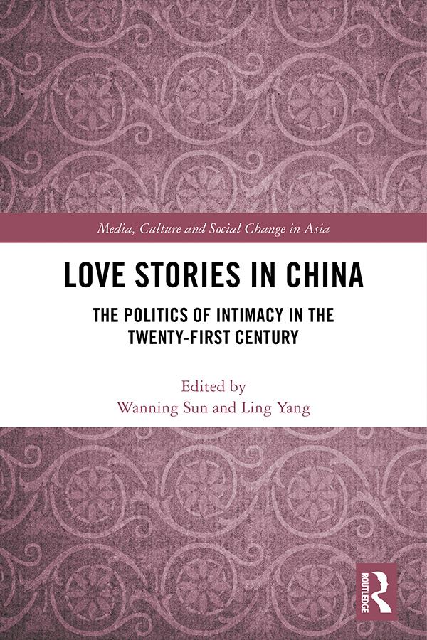 Love Stories in China by Ling Yang, Wanning Sun