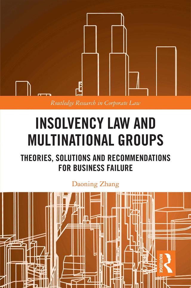 Insolvency Law and Multinational Groups by Daoning Zhang