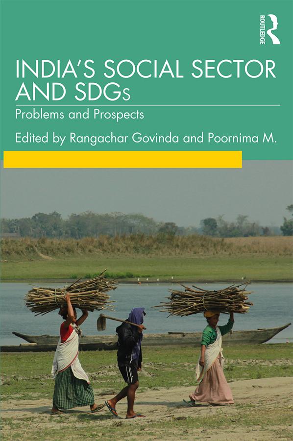India's Social Sector and SDGs by Poornima M., Rangachar Govinda