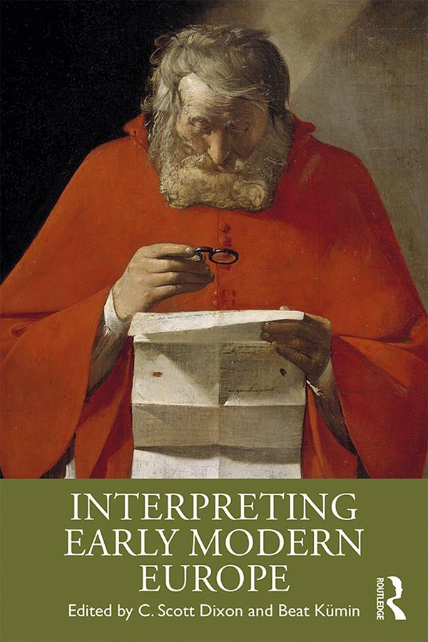 Interpreting Early Modern Europe by Beat Kümin, C. Scott Dixon