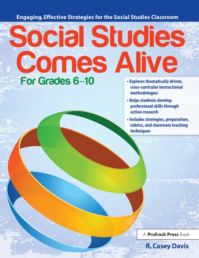 Social Studies Comes Alive by R. Casey Davis
