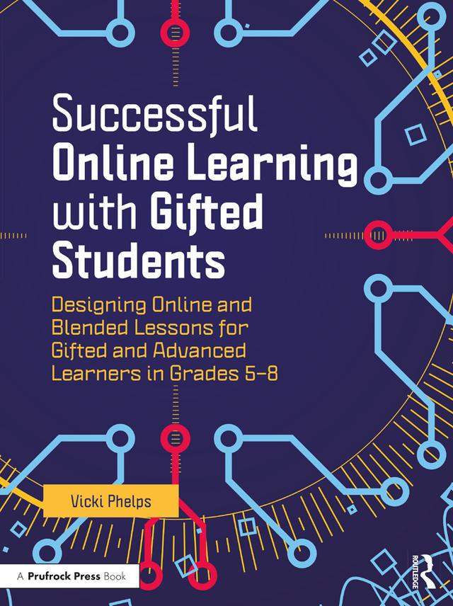 Successful Online Learning with Gifted Students by Vicki Phelps