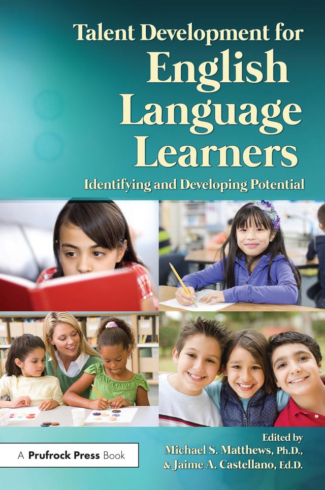 Talent Development for English Language Learners by Jaime A. Castellano, Michael S. Matthews