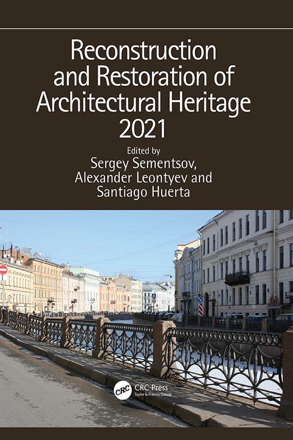 Reconstruction and Restoration of Architectural Heritage 2021 by Alexander Leontyev, Huerta Santiago, Sergey Sementsov