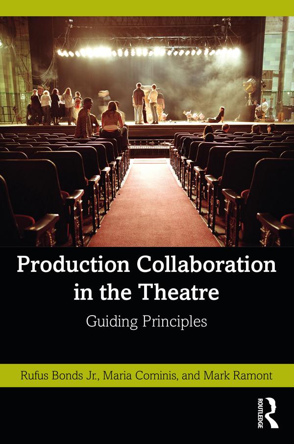 Production Collaboration in the Theatre by Maria Cominis, Mark Ramont, Rufus Bonds Jr.