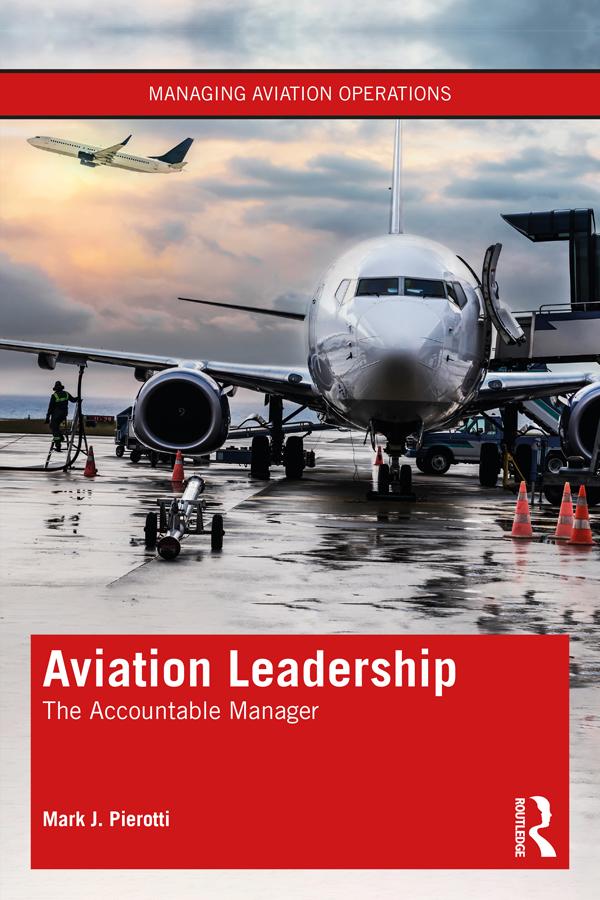Aviation Leadership by Mark J. Pierotti