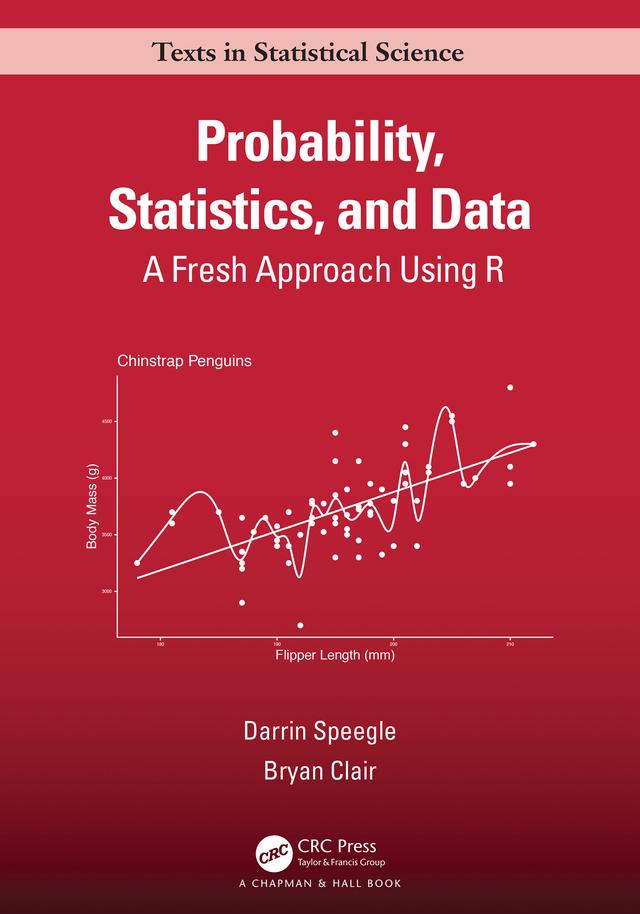 Probability, Statistics, and Data by Bryan Clair, Darrin Speegle