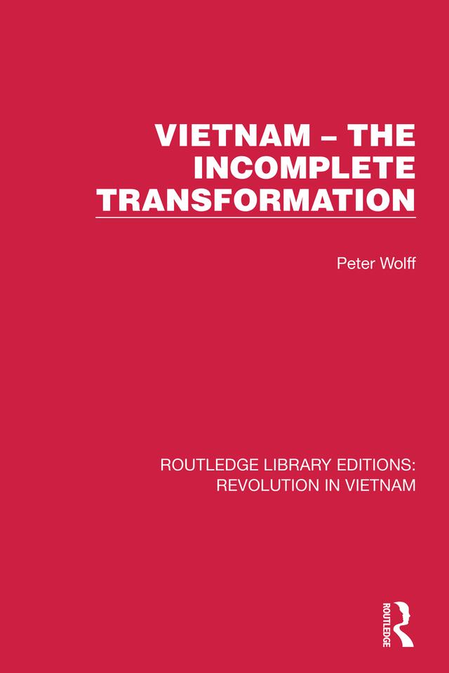 Vietnam – The Incomplete Transformation by Peter Wolff