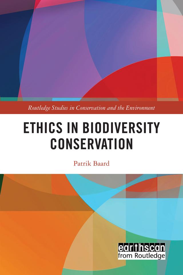 Ethics in Biodiversity Conservation by Patrik Baard