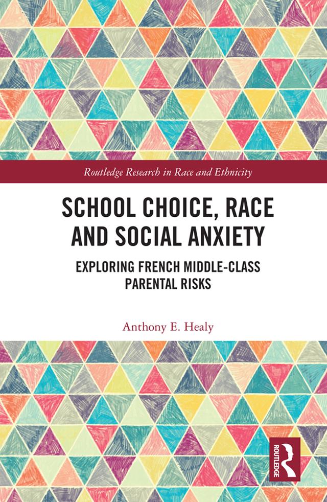 School Choice, Race and Social Anxiety by Anthony E. Healy