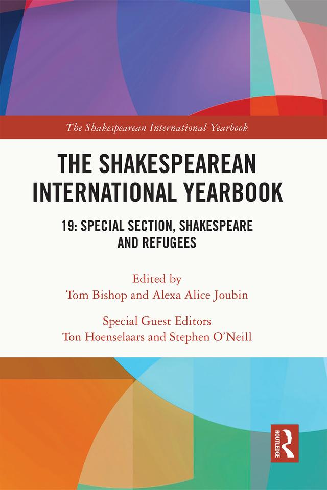 The Shakespearean International Yearbook by Alexa Alice Joubin, Tom Bishop