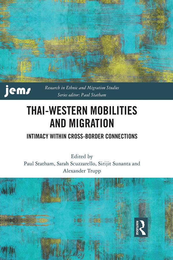 Thai-Western Mobilities and Migration by Alexander Trupp, Paul Statham, Sarah Scuzzarello, Sirijit Sunanta
