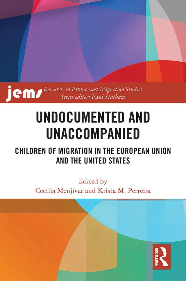 Undocumented and Unaccompanied by Cecilia Menjívar, Krista Perreira