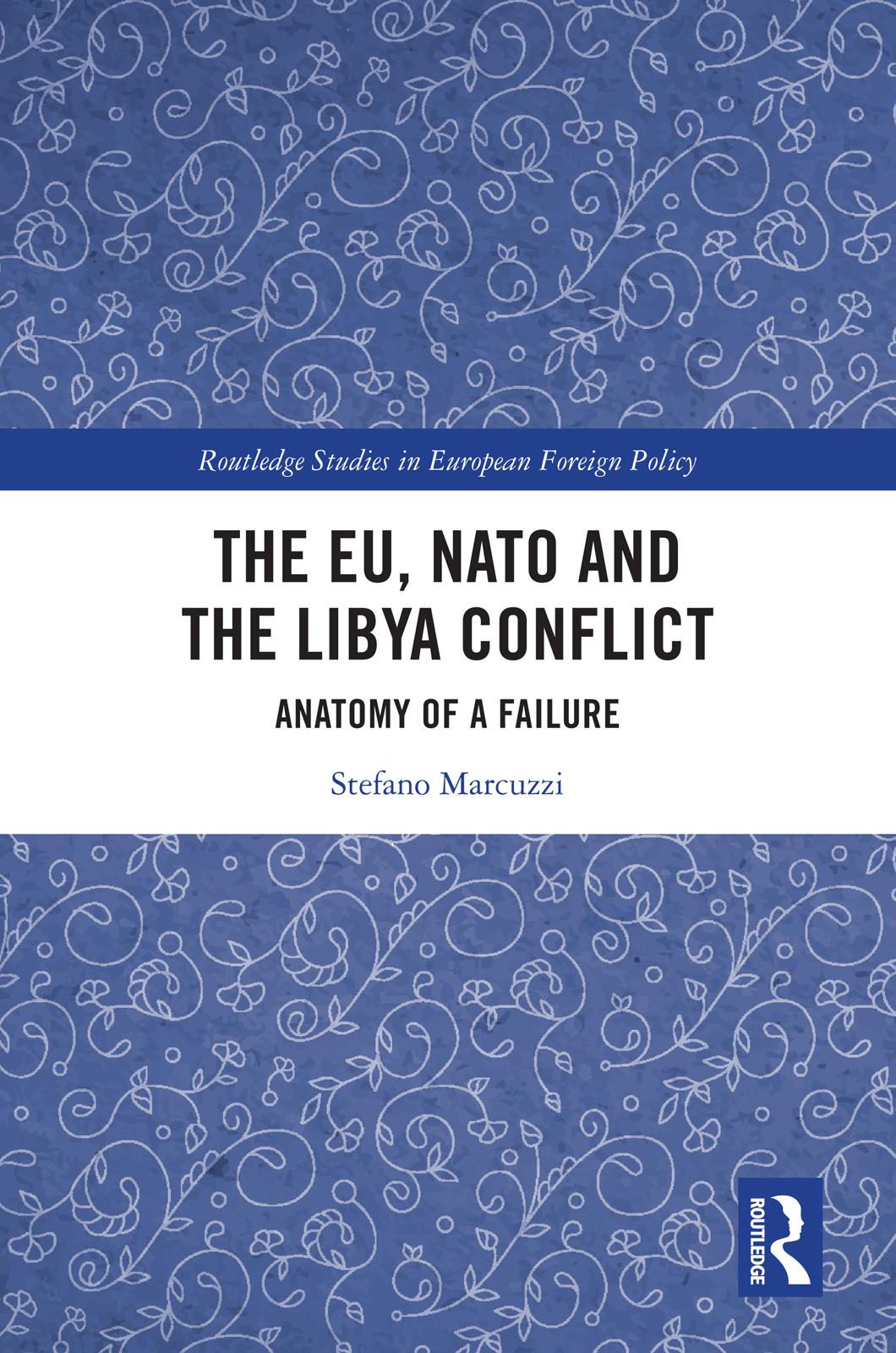 The EU, NATO and the Libya Conflict