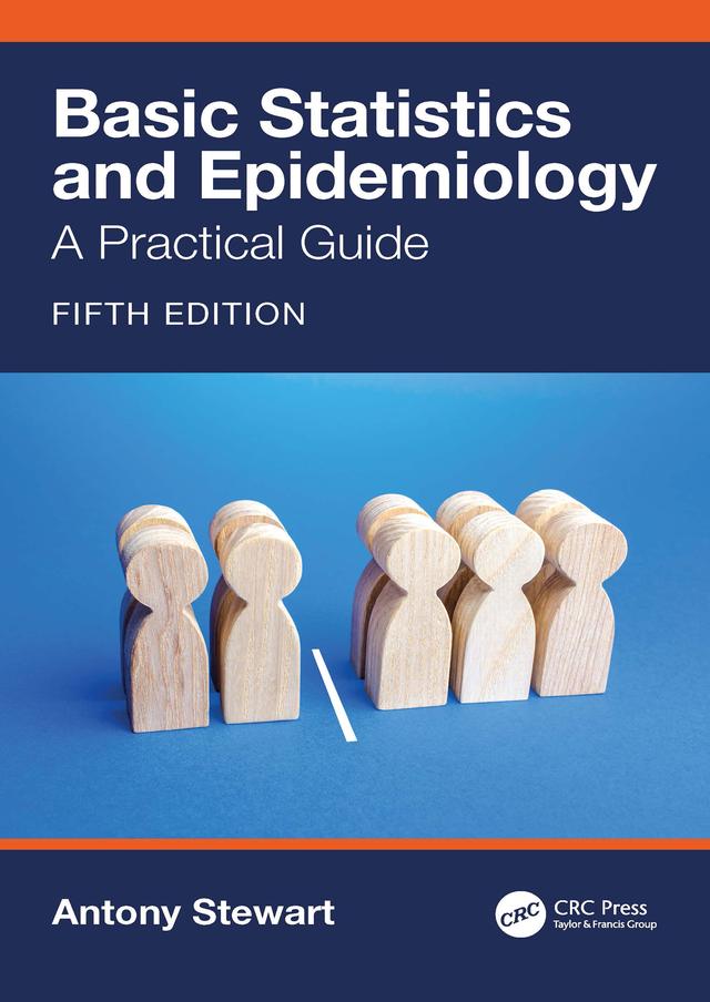 Basic Statistics and Epidemiology by Antony Stewart
