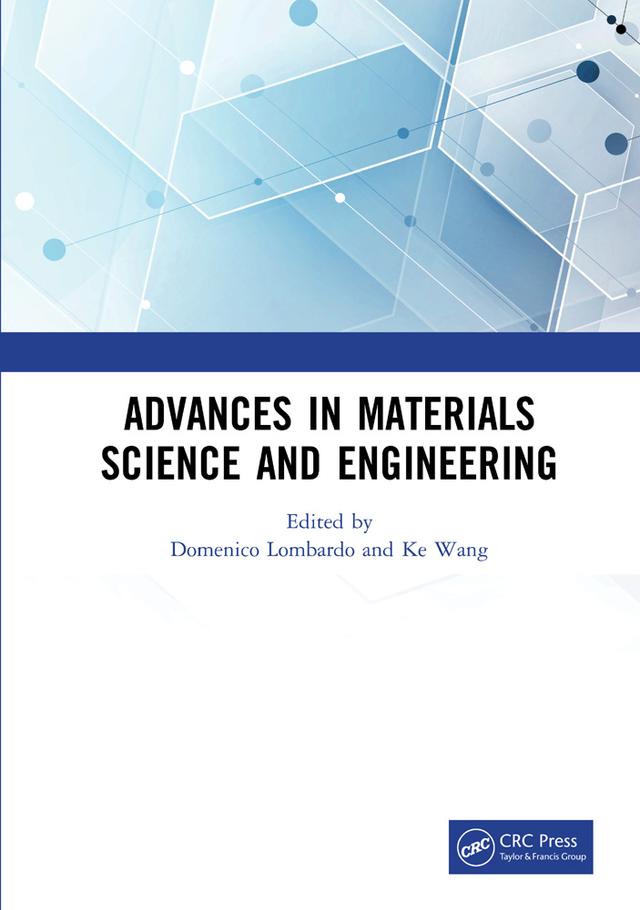 Advances in Materials Science and Engineering by Domenico Lombardo, Ke Wang