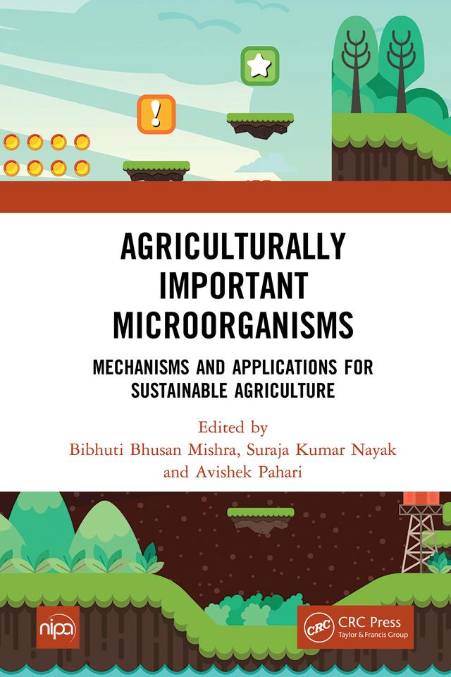 Agriculturally Important Microorganisms by Avishek Pahari, Bibhuti Bhusan Mishra, Suraja Kumar Nayak