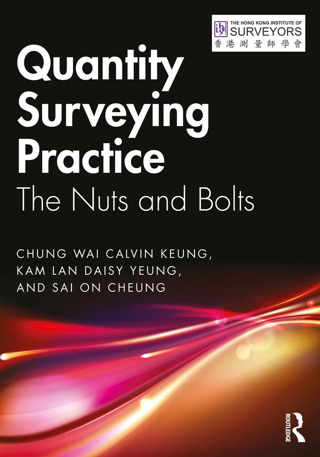 Quantity Surveying Practice by Chung Wai Calvin Keung, Kam Lan Daisy Yeung, Sai On Cheung