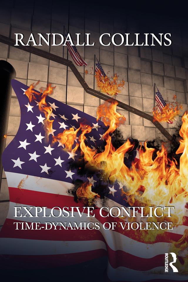 Explosive Conflict by Randall Collins
