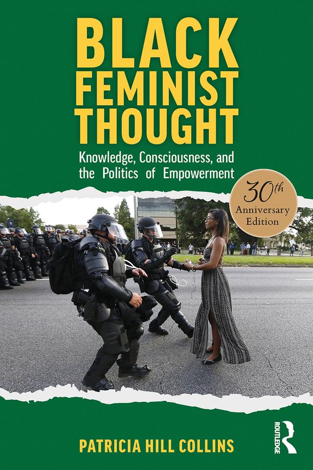 Black Feminist Thought, 30th Anniversary Edition by Patricia Hill Collins