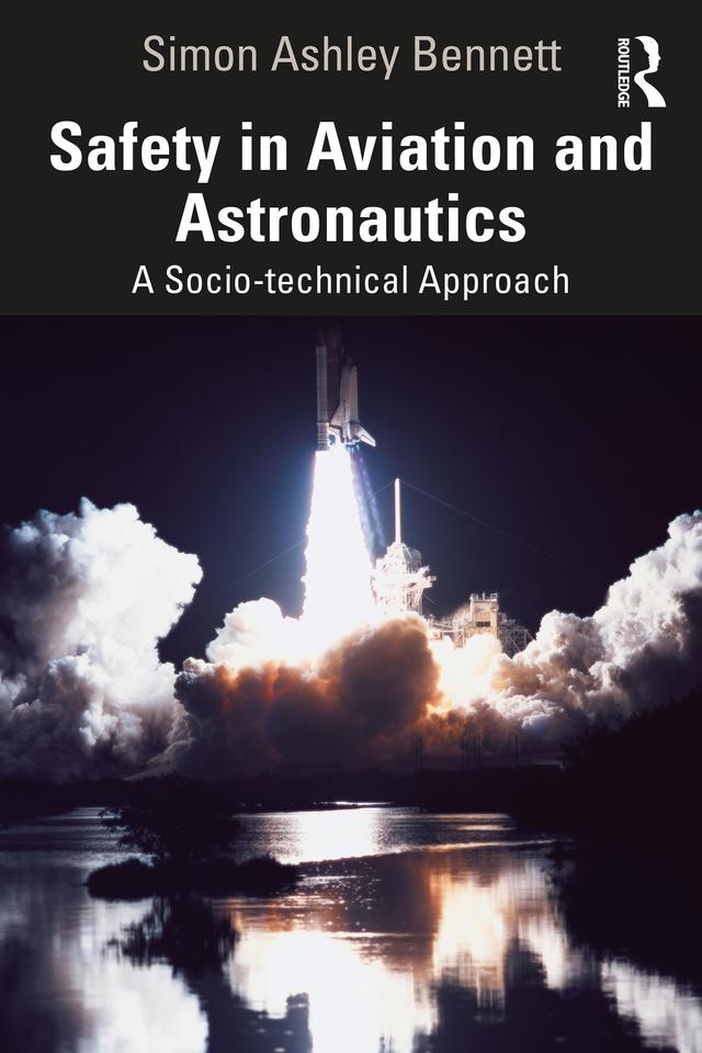 Safety in Aviation and Astronautics by Simon Ashley Bennett