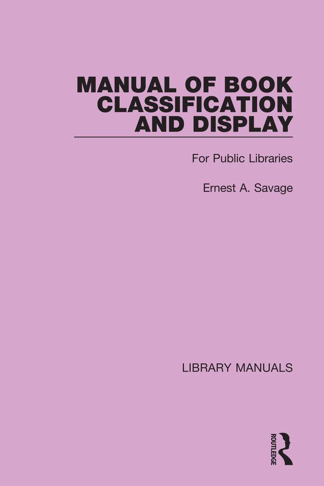 Manual of Book Classification and Display by Ernest A. Savage