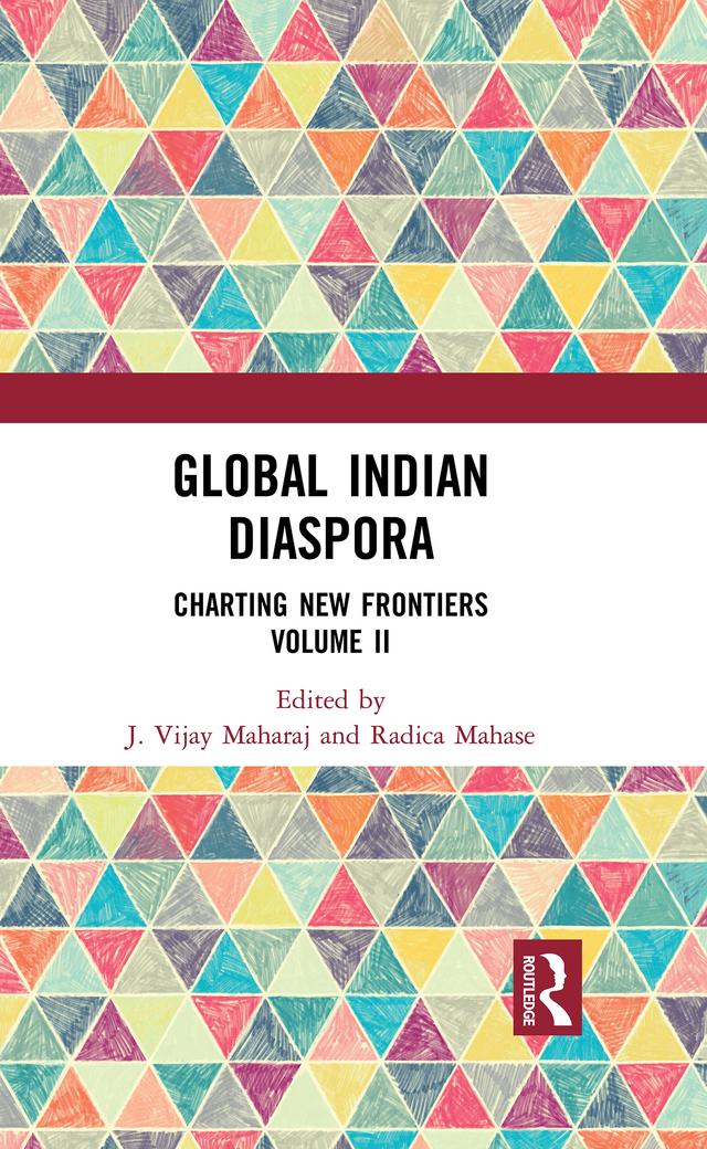 Global Indian Diaspora by J. Vijay Maharaj, Radica Mahase