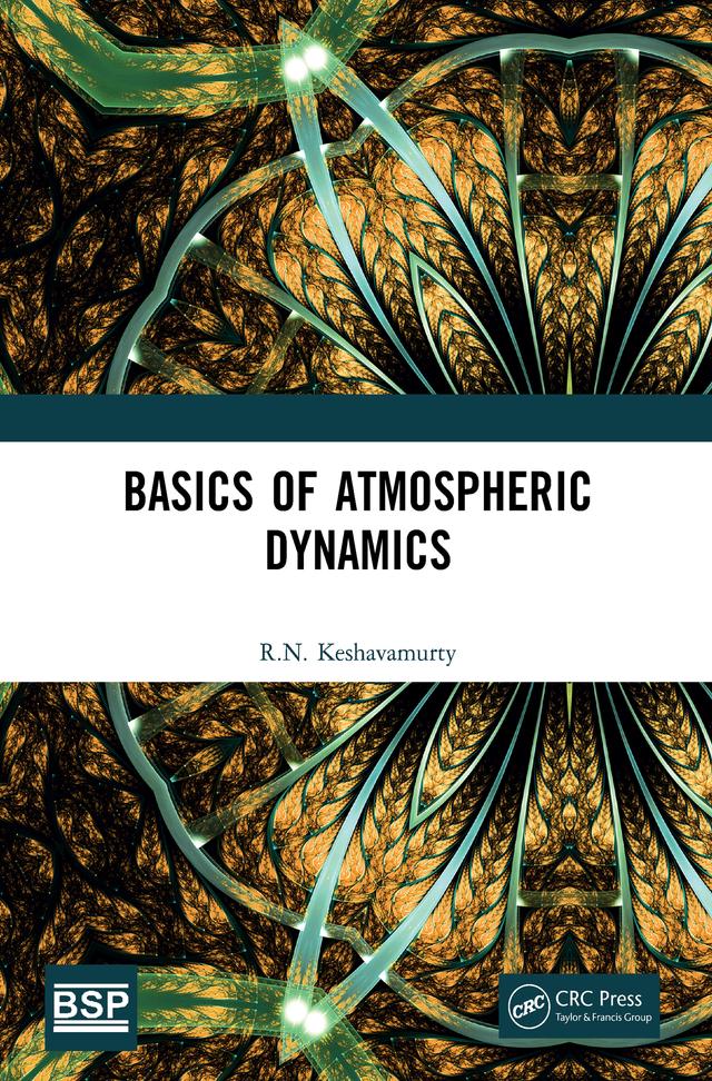 Basics of Atmospheric Dynamics by R.N. Keshavamurty