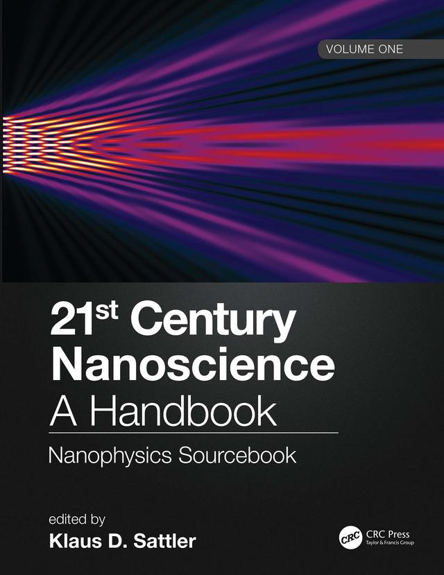 21st Century Nanoscience – A Handbook by Klaus D. Sattler