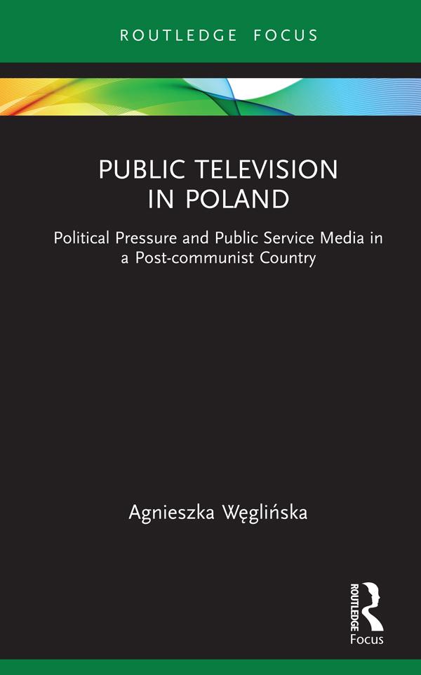 Public Television in Poland by Agnieszka Węglińska