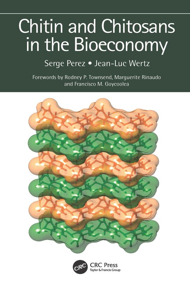 Chitin and Chitosans in the Bioeconomy by Jean-Luc Wertz, Serge Perez