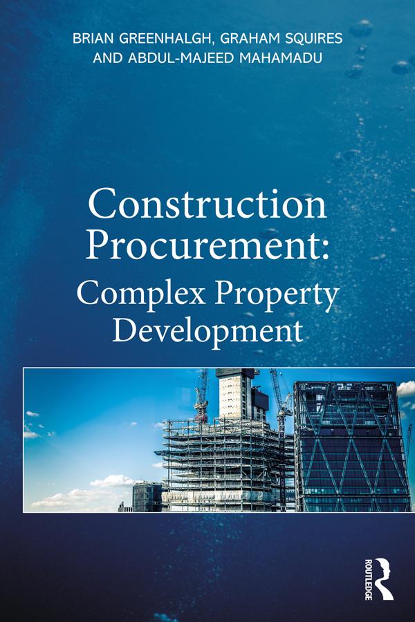 Construction Procurement by Abdul-Majeed Mahamadu, Brian Greenhalgh, Graham Squires