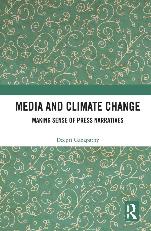 Media and Climate Change by Deepti Ganapathy