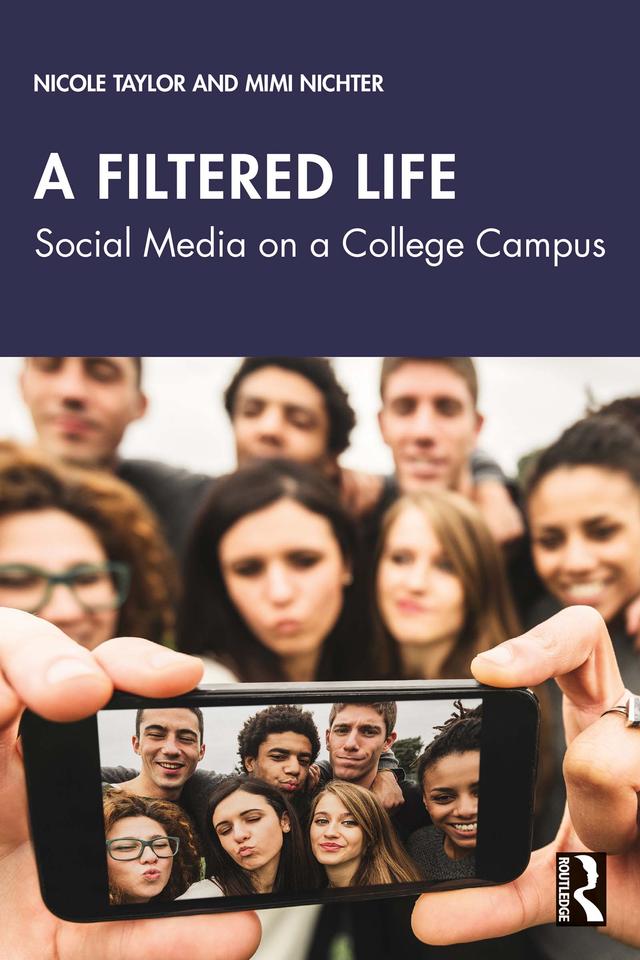 A Filtered Life by Mimi Nichter, Nicole Taylor